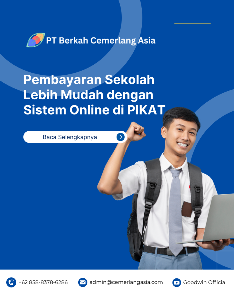 Pembayaran Sekolah Lebih Mudah dengan Sistem Online di PIKAT
