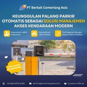 Keunggulan Palang Parkir Otomatis sebagai Solusi Manajemen Akses Kendaraan Modern